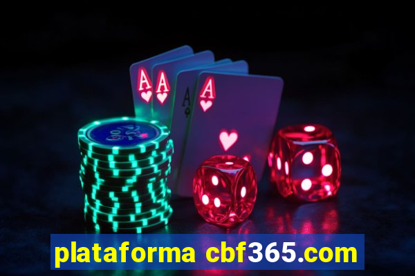 plataforma cbf365.com